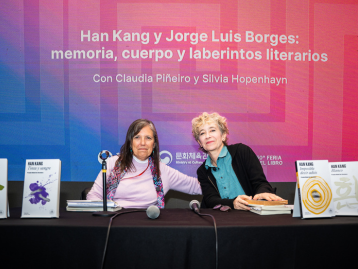 Feria Internacional del Libro de Buenos Aires | Claudia Piñeiro y Silvia Hopenhayn conversaron sobre la obra de Han Kang y Borges a sala llena