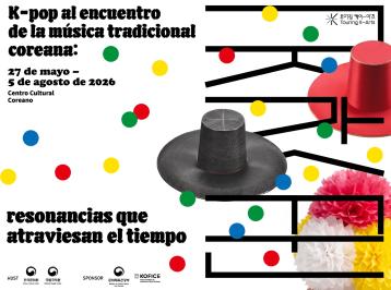  [Muestra]  "Kpop  al encuentro de la música tradicional coreana: resonancias que atraviesan el tiempo"